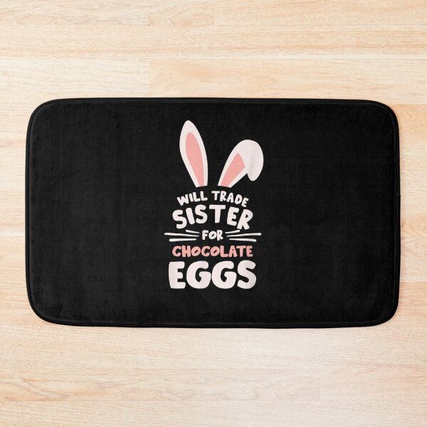 Item preview, Will Trade Sister For Chocolate Eggs Funny Easter Rabbit designed and sold by RobertVandivier.