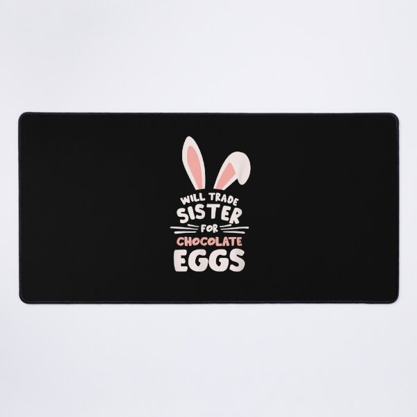 Item preview, Will Trade Sister For Chocolate Eggs Funny Easter Rabbit designed and sold by RobertVandivier.