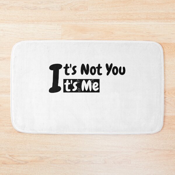 Item preview, it' s not you it' s me  & funny shirt designed and sold by othmanbell.