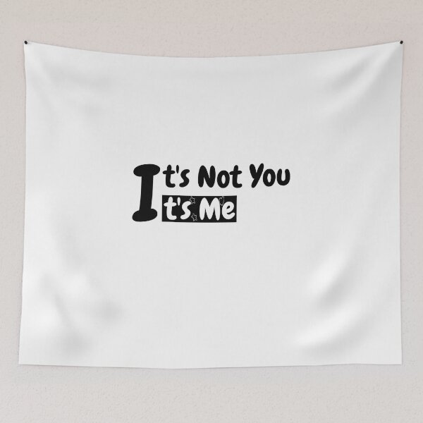 Item preview, it' s not you it' s me  & funny shirt designed and sold by othmanbell.