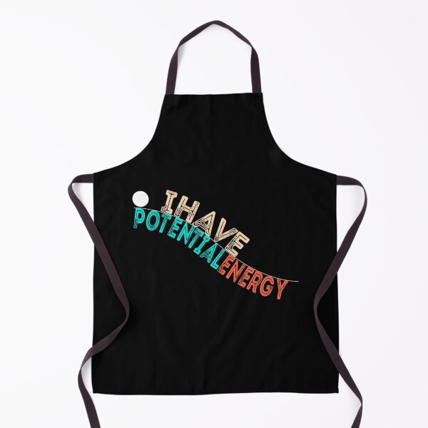 Item preview, I Have Potential Energy . Classic . designed and sold by robinsonhan.