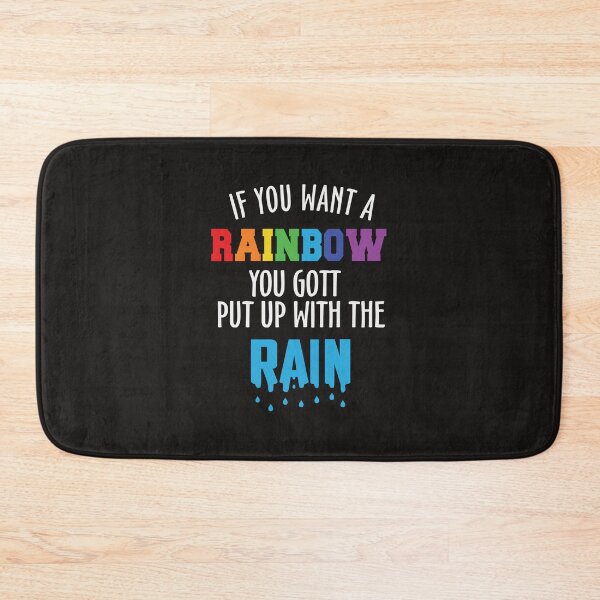 Item preview, If You Want A Rainbow You Gott Put With The Rain designed and sold by RED FIR.