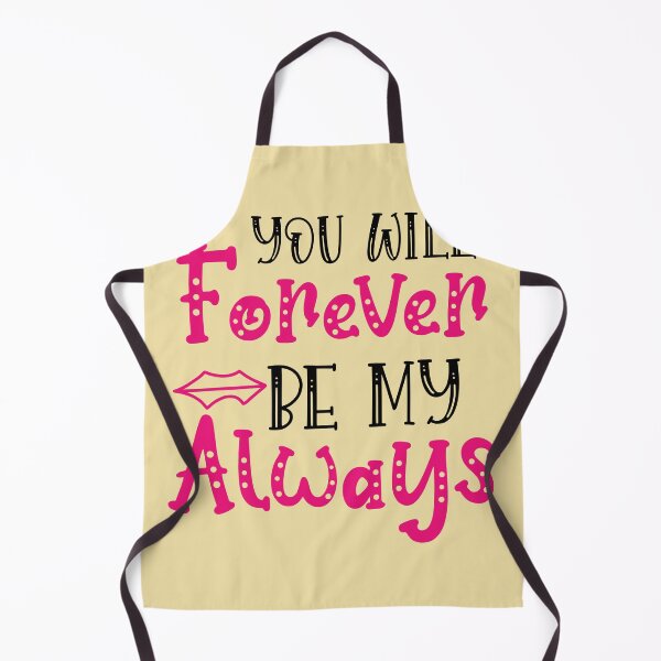 Item preview, You Will Forever Be My Always designed and sold by AdventArt.