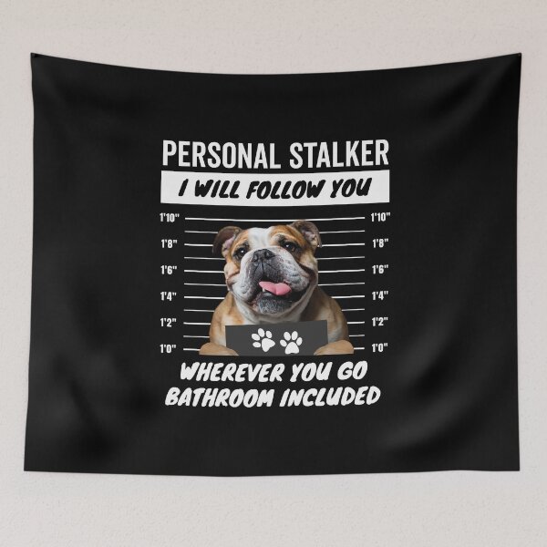 Item preview, Personal Stalker Dog – English Bulldog designed and sold by More Cute Dogs.