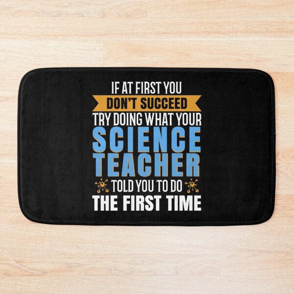 Item preview, If at first you don&x27;t succeed try doing what your science teacher told you to do the first time designed and sold by robinsonhan.
