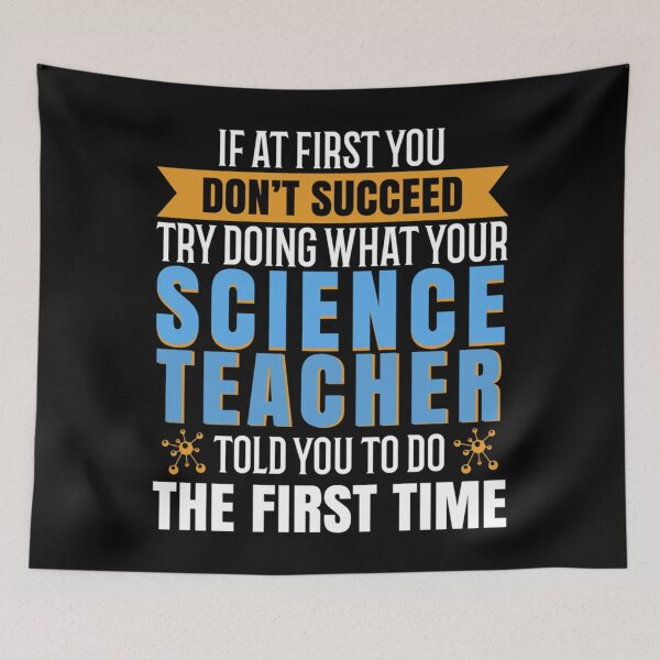 Item preview, If at first you don&x27;t succeed try doing what your science teacher told you to do the first time designed and sold by robinsonhan.