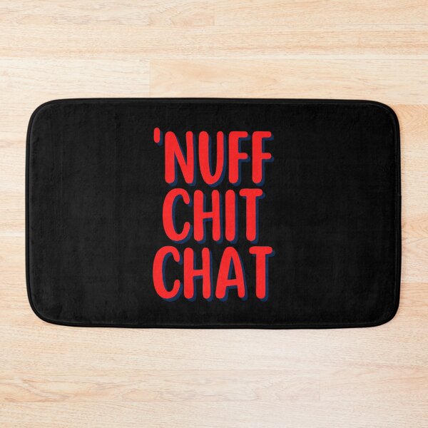 Item preview, Nuff Chit Chat designed and sold by Peter Stawicki.