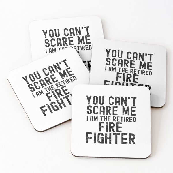 Item preview, You Can't Scare Me I Am The Retired Firefighter Sayings For Men Women designed and sold by JooArtPrints  ★★★★★.