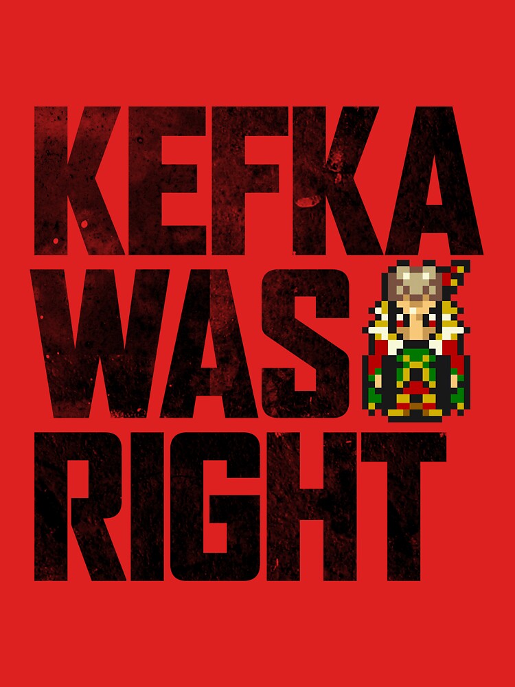Kefka Was Right by kschruder
