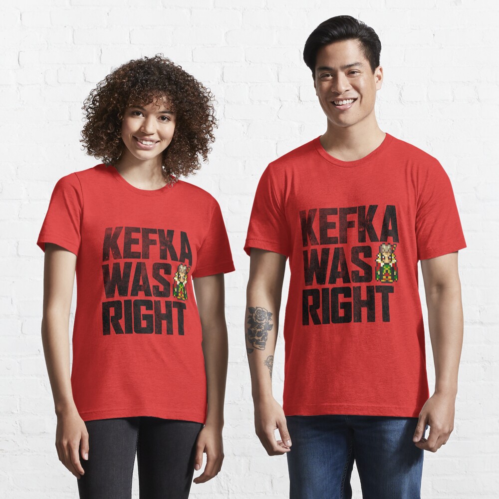 Kefka Was Right Essential T-Shirt