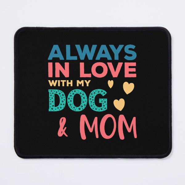 Item preview, Always in love with my dog and my mother designed and sold by VitoTDesign.