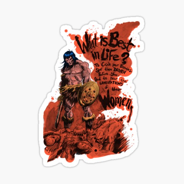 "What is Best in Life? TShirt" Sticker for Sale by Lieak187 Redbubble