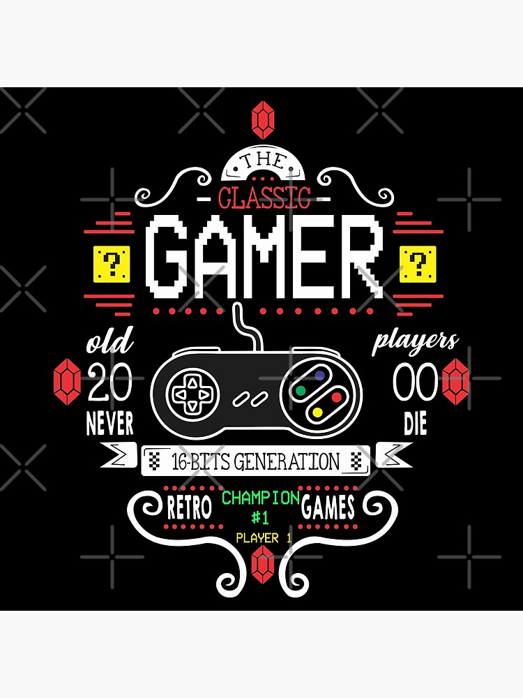 The Classic Gamer Old 20 Never Player Gamer 2022 16 Bit Generation Poster For Sale By 3220