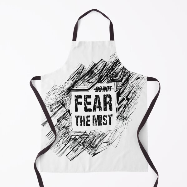 Item preview, Do not fear The Mist designed and sold by ReanLock.