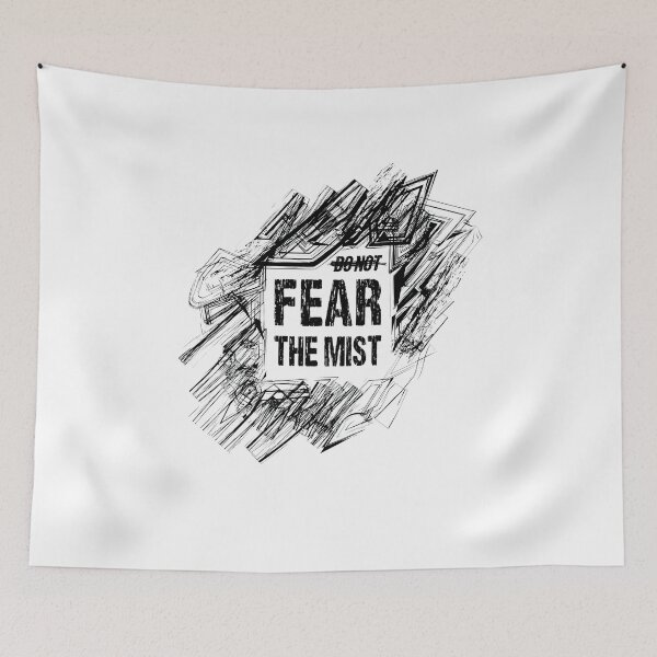 Item preview, Do not fear The Mist designed and sold by ReanLock.