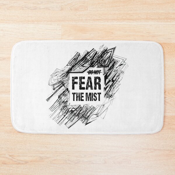 Item preview, Do not fear The Mist designed and sold by ReanLock.