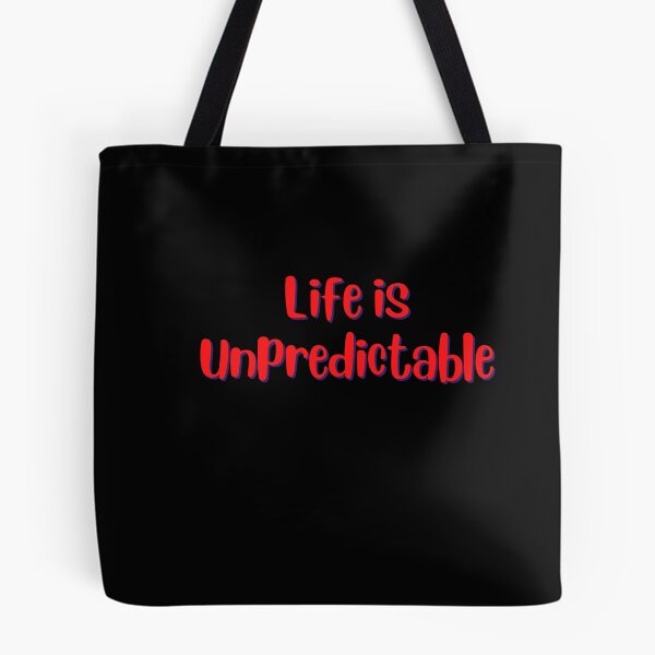 Item preview, Life is Unpredictable designed and sold by Peter Stawicki.