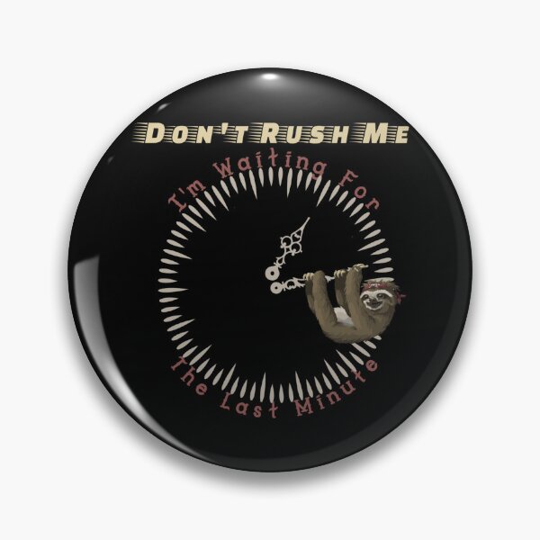Item preview, Don't Rush Me Sloth Sticker designed and sold by samirdari7.