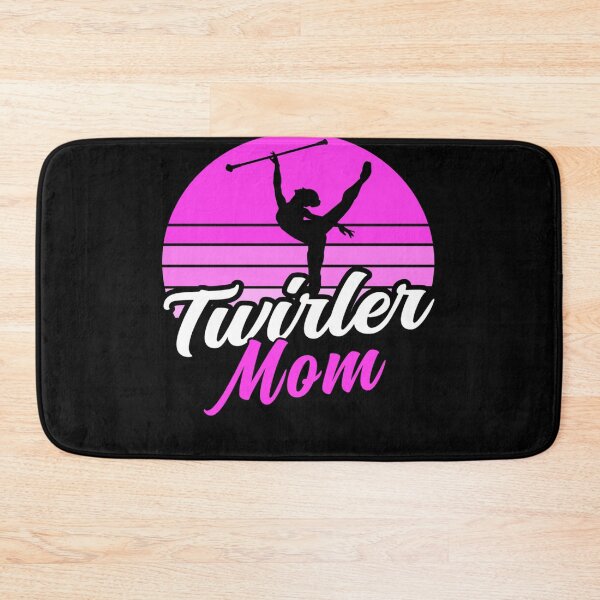 Item preview, Twirler Mom Baton Twirling designed and sold by michellexkelly.