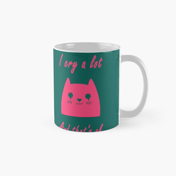 Item preview, i cry a lot and that_s ok      designed and sold by CrackersStore.