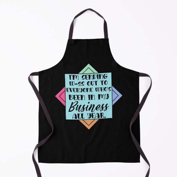 Item preview, I’m Sending W-2s Out To Everyone Who’s Been In My Business All Year designed and sold by Olelanis723.