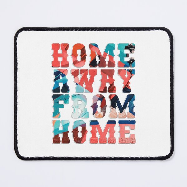 Item preview, Home Away From Home  designed and sold by huuthong199.