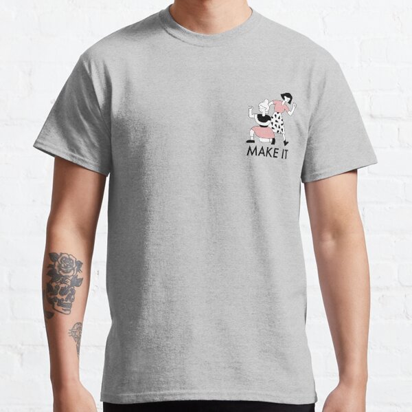 Make It Classic T-Shirt