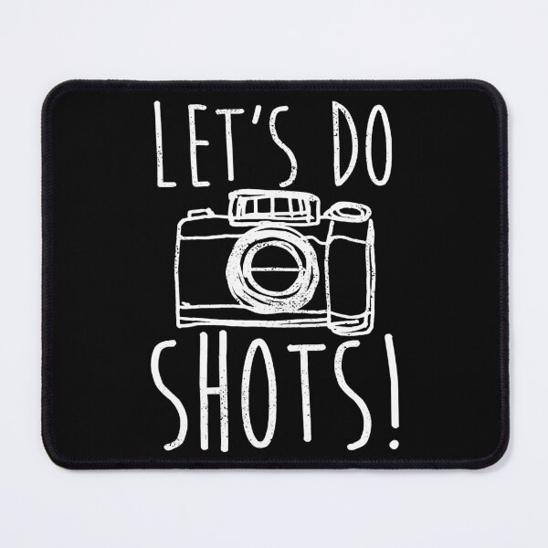 Item preview, Photography Let's Do Shots Funny Camera Photographer designed and sold by shannange.