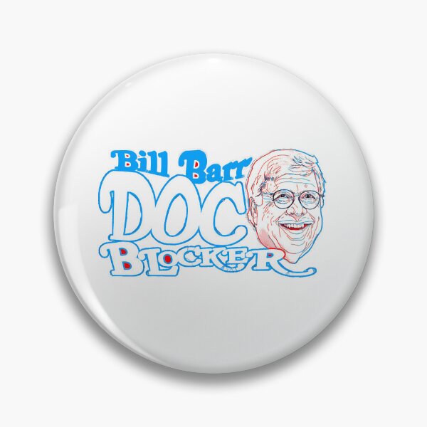Item preview, BILL BARR DOC BLOCKER  designed and sold by JessicaZercho.