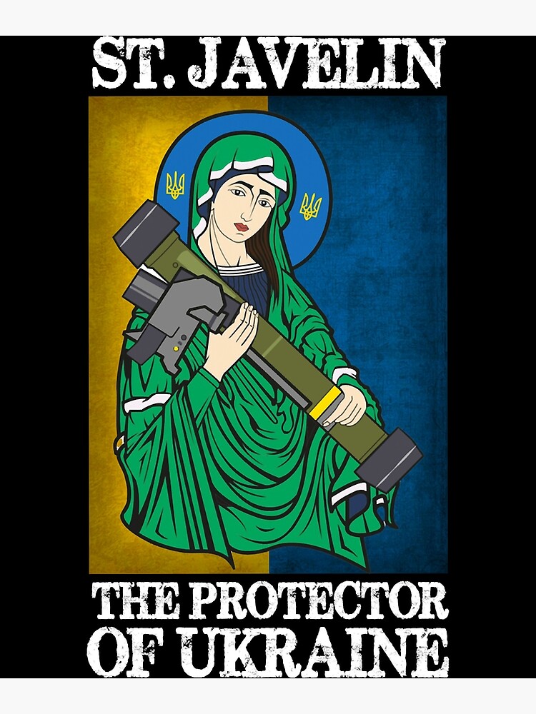 "Saint Javelin Protector of Ukraine Support Ukraine Flag " Poster by