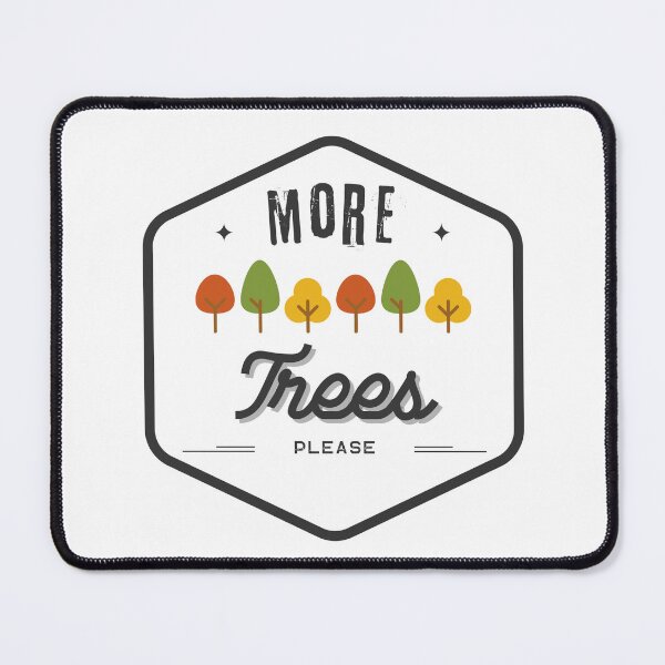 Item preview, MORE TREES PLEASE cute tree designed and sold by MiKy1997.