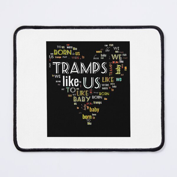 Artikelvorschau, Wordart Tramps Like Us WallsOfFameAust entworfen und verkauft von LongTungEQ.