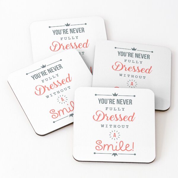 Item preview, Youre Never Fully Dressed Without a Smile  Be Inspired designed and sold by LongTungEQ.