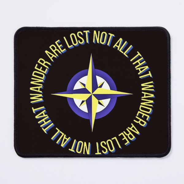 Item preview, NOT ALL THAT WANDER ARE LOST designed and sold by jmed70.