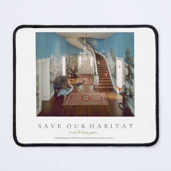 Item preview, Bird Protest. Save Our Habitat or We'll Claim Yours. designed and sold by TheCurators.
