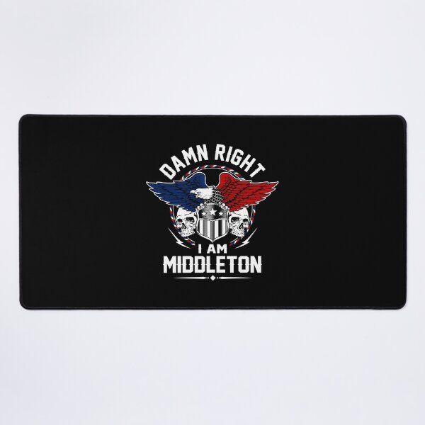 Item preview, Middleton Name T Shirt - Damn Right I Am Middleton Gift Item Tee designed and sold by ximenalivi.