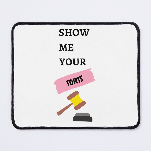 Item preview, Show Me Your Torts | Essential designed and sold by Nilima Bano ⭐⭐⭐⭐.