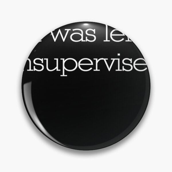 Item preview, In my defense, I was left unsupervised designed and sold by HeydyMonroso.
