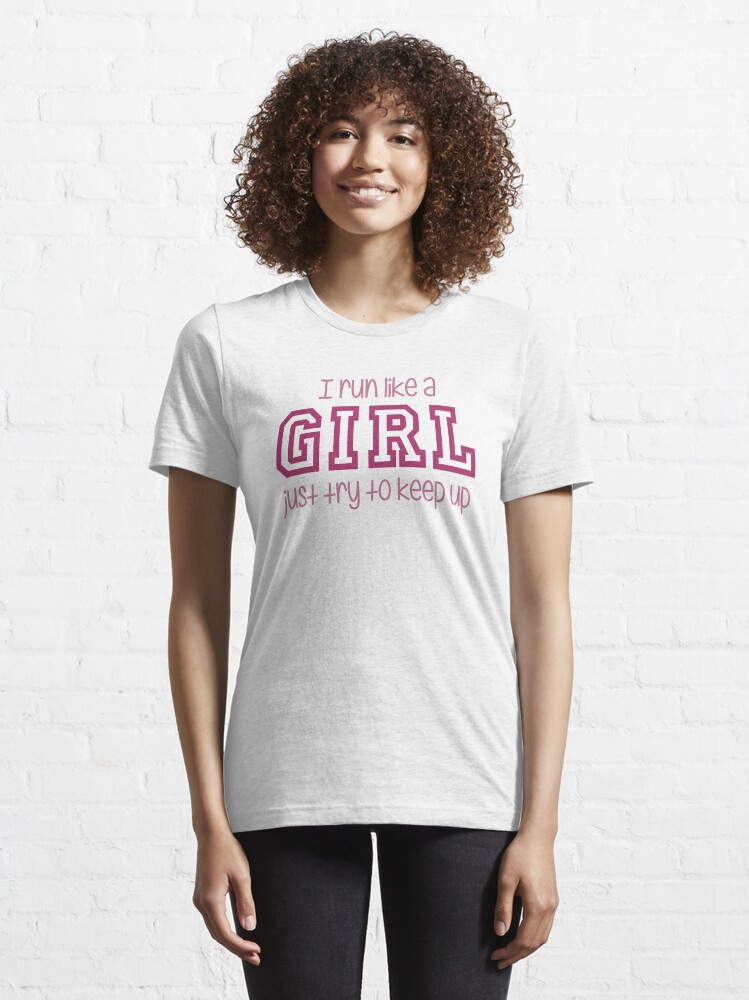 i run like a girl t shirt