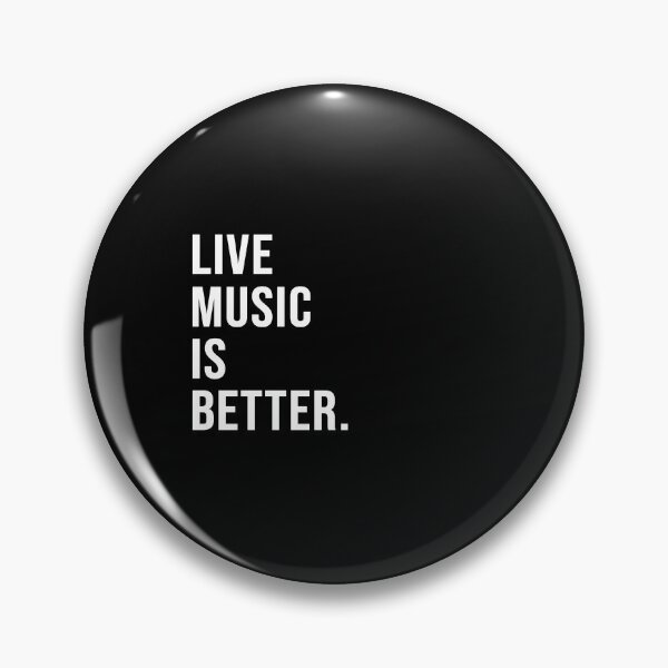 Artikelvorschau, Live music is better. entworfen und verkauft von Josh-X.