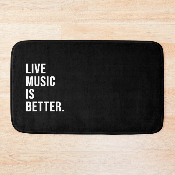 Item preview, Live music is better. designed and sold by Josh-X.