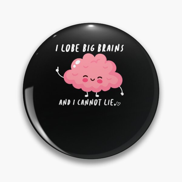 Item preview, Neuroscience Puns I Lobe Big Brains designed and sold by FanaticTee.
