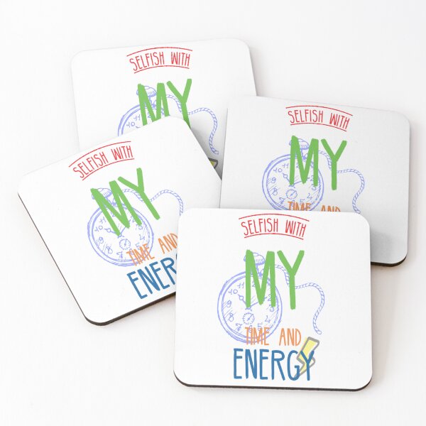 Item preview, selfish with my time and energy designed and sold by diva-design.