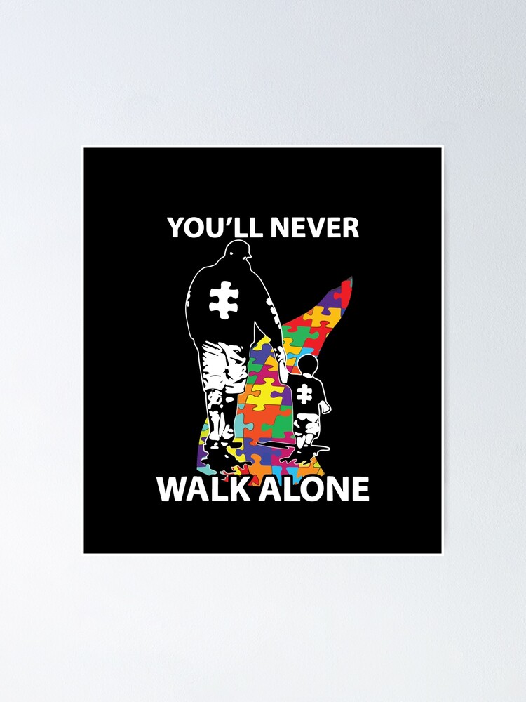 You'll Never Walk Alone Shirt Puzzle Pieces Autism Awareness You'll Never Walk Alone Shirt Puzzle Pieces Autism Awareness