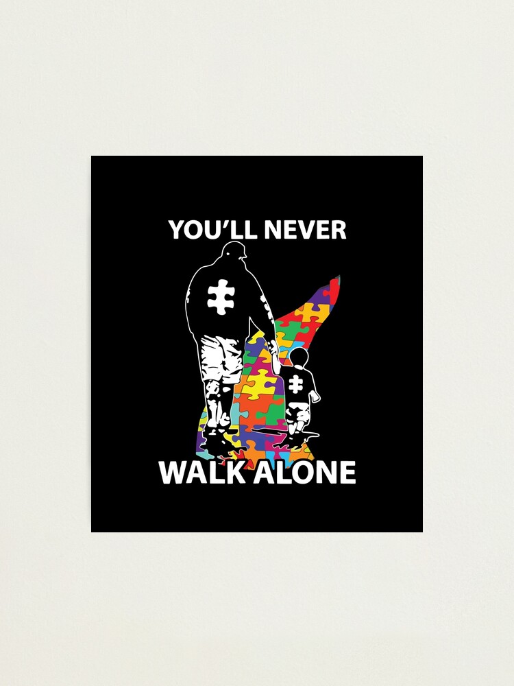 You'll Never Walk Alone Shirt Puzzle Pieces Autism Awareness You'll Never Walk Alone Shirt Puzzle Pieces Autism Awareness