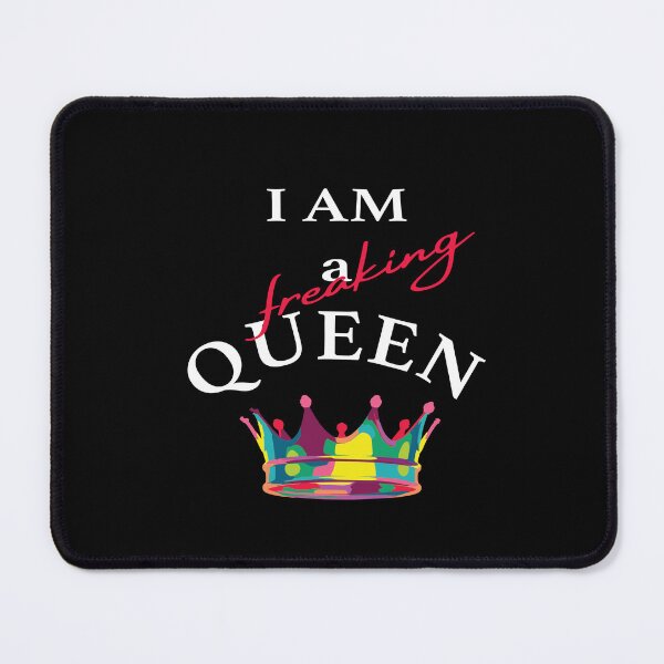 Item preview, I AM a freaking QUEEN! designed and sold by YassOrNope.