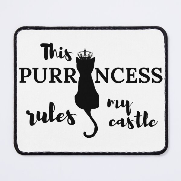 Item preview, This purrincess rules my castle designed and sold by Pokofoto.