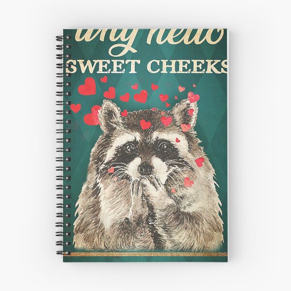 Item preview,  Why hello sweet cheeks have a seat raccoon lover designed and sold by SaoirseNeid.