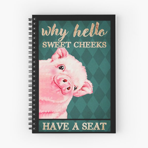 Item preview,  Why hello sweet cheeks have a seat pigs lover designed and sold by TeganCrafford.
