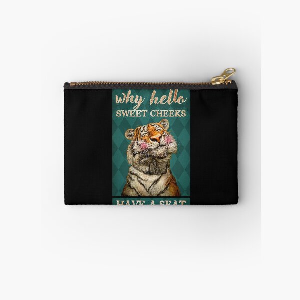 Item preview, Why hello sweet cheeks have a seat tigers lover designed and sold by KinstleHawa.